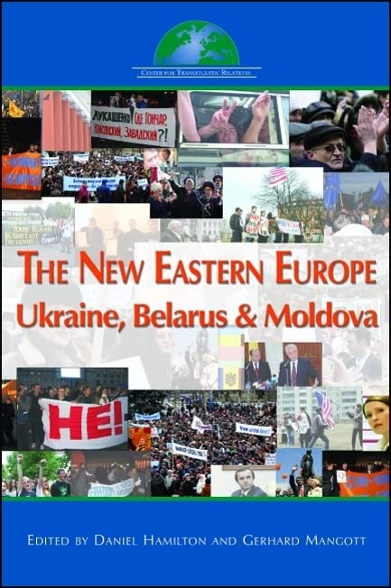 The New Eastern Europe: Ukraine, Belarus, and Moldova