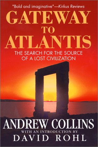 Gateway to Atlantis: The Search for the Source of a Lost Civilization