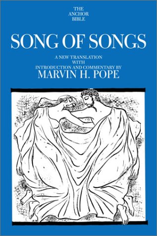 Song of Songs: A New Translation with Introduction and Comme