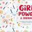 Girl Power: A Journal: Encouraging Prompts and Affirmations to Empower a Confident You