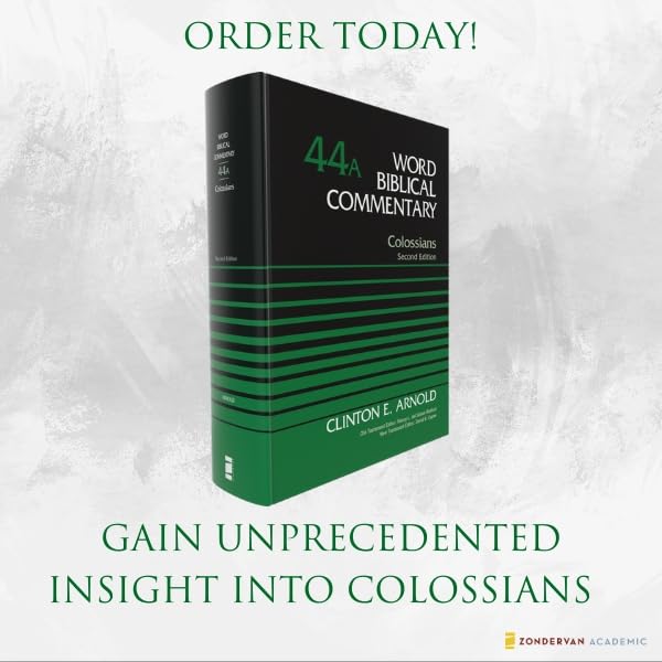 Colossians, Volume 44A: Second Edition (44) (Word Biblical Commentary)