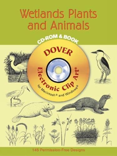 Wetlands Plants and Animals CD-ROM and Book (Dover Electronic Clip Art)