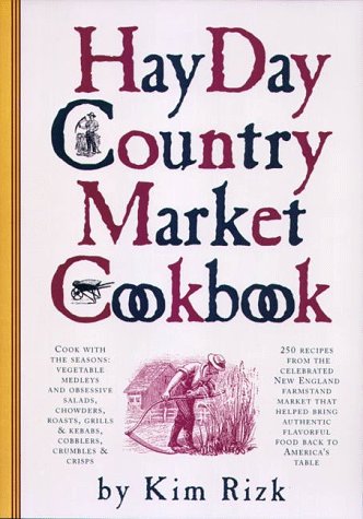 The Hay Day Country Market Cookbook