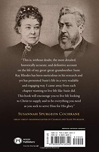 Susie: The Life and Legacy of Susannah Spurgeon, wife of Charles H. Spurgeon
