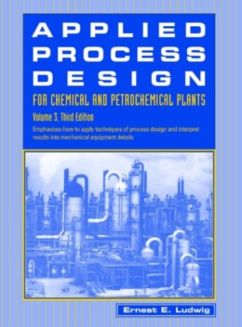 Applied Process Design for Chemical and Petrochemical Plants, Volume 3, 2nd Edition