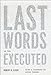 Last Words of the Executed