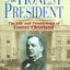 An Honest President: The Life And Presidencies Of Grover Cleveland