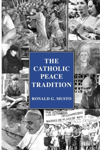 The Catholic Peace Tradition