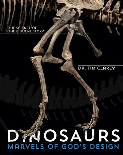 Dinosaurs: Marvels of God's Design - The Science of the Biblical Account