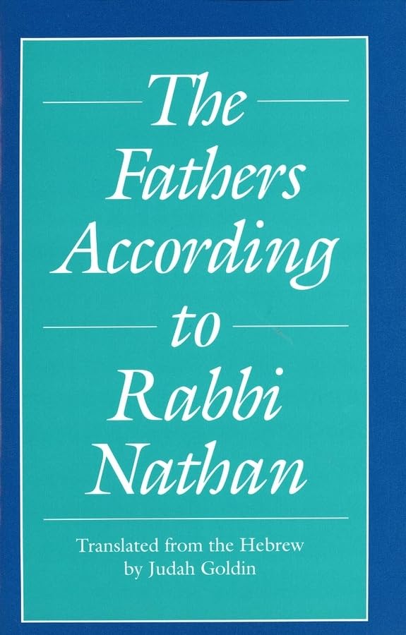 The Fathers According to Rabbi Nathan (The Yale Judaica Series)