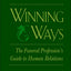 Winning Ways: The Funeral Profession's Guide to Human Relations