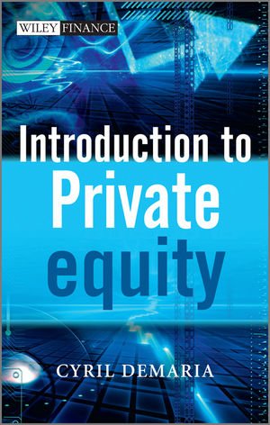 Introduction to Private Equity by Demaria, Cyril
