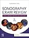 Sonography Exam Review: Physics, Abdomen, Obstetrics and Gynecology