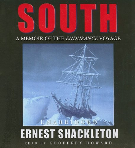 South: A Memoir of the Endurance Voyage by Shackleton, Sir E