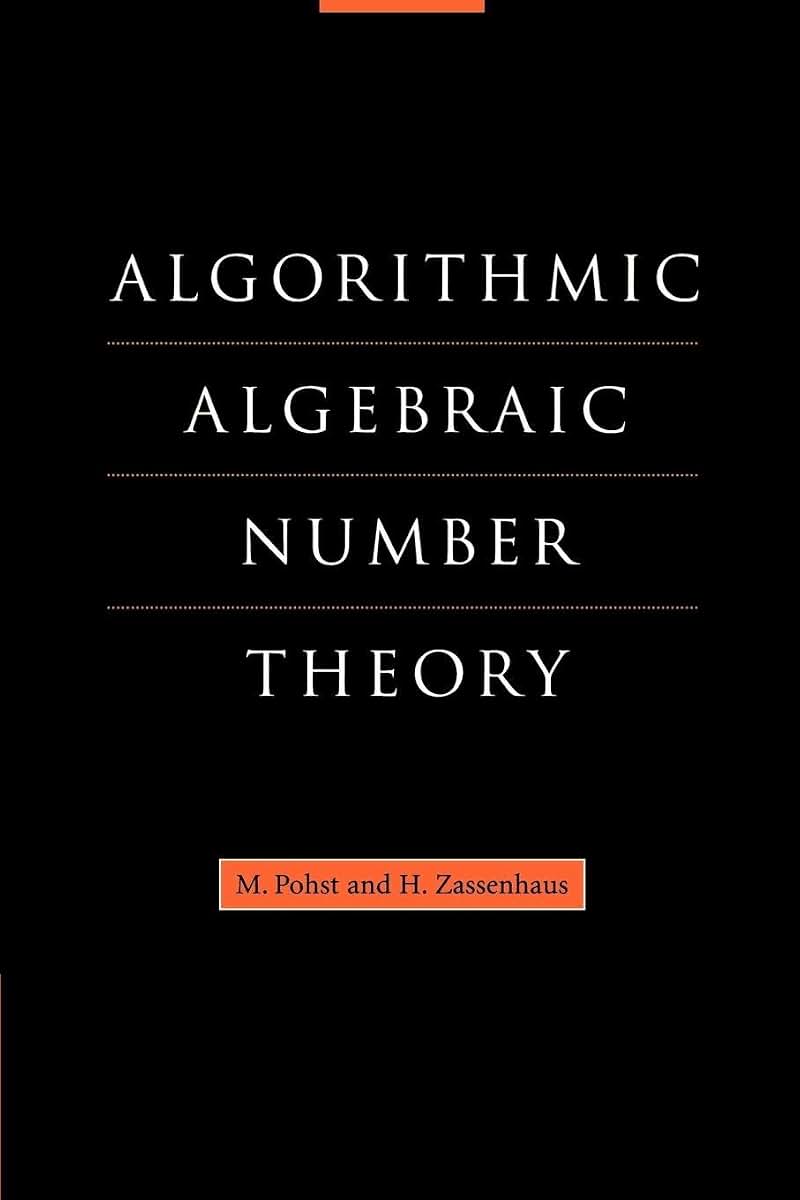 Algorithmic Algebraic Number Theory (Encyclopedia of Mathematics and its Applications, Series Number 30)