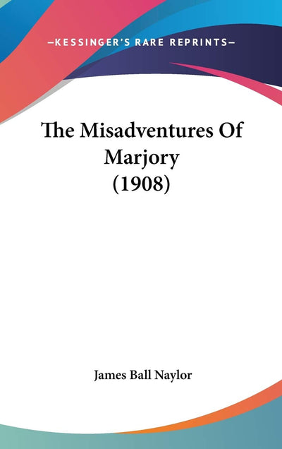 The Misadventures Of Marjory (1908)