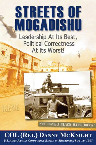 Streets of Mogadishu: Leadership at its Best, Political Correctness at its Worst!