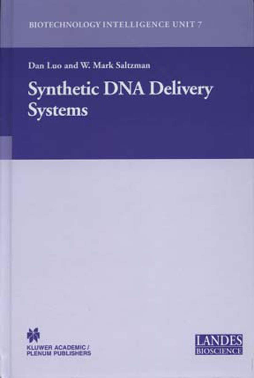 Synthetic DNA Delivery Systems (Biotechnology Intelligence Unit, 7)