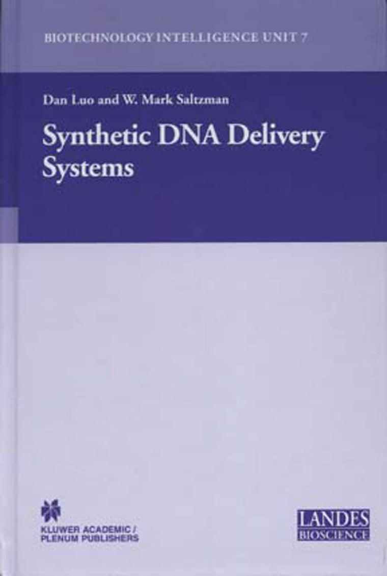 Synthetic DNA Delivery Systems (Biotechnology Intelligence Unit, 7)