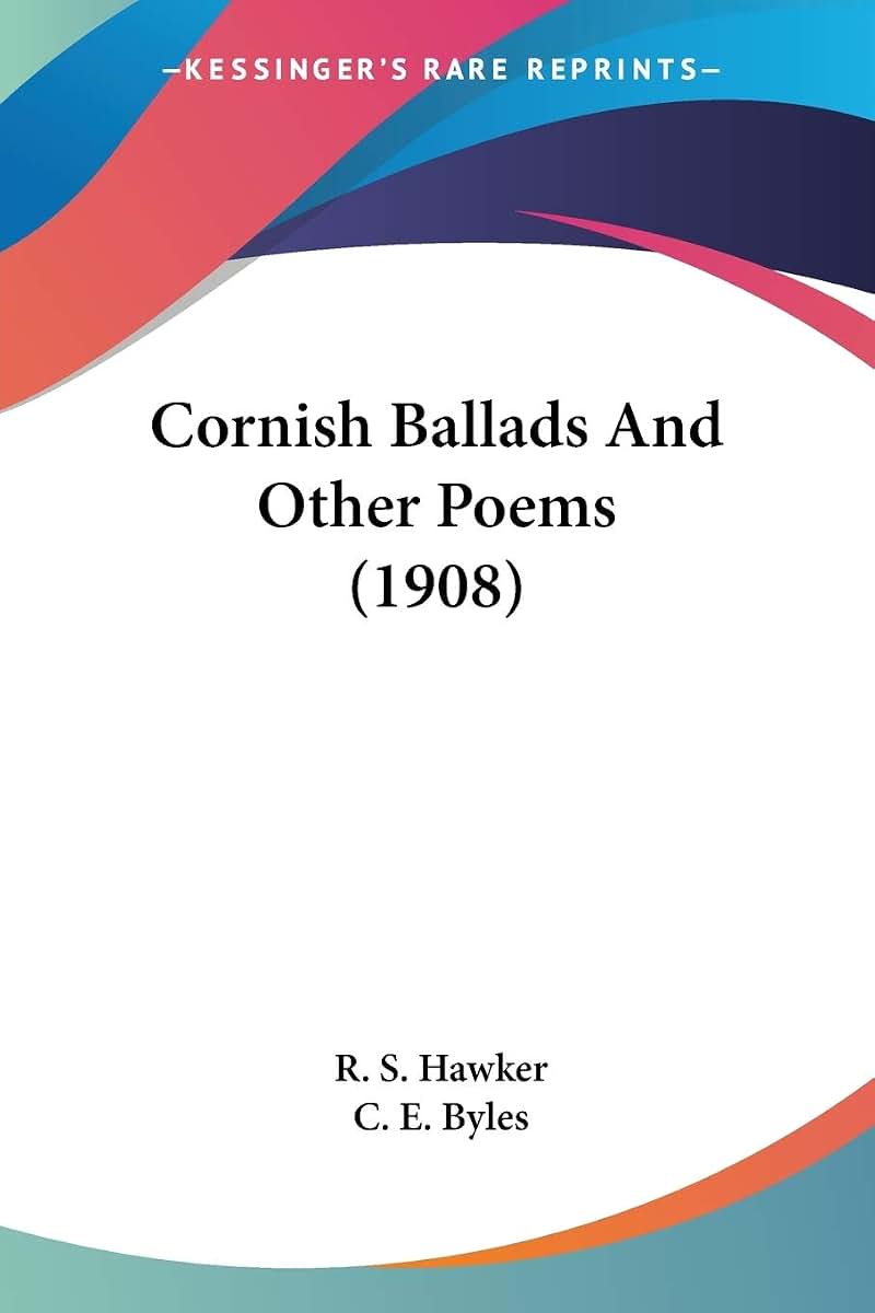 Cornish Ballads And Other Poems (1908)