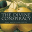 The Divine Conspiracy Bible Study Participant's Guide: Jesus' Master Class for Life