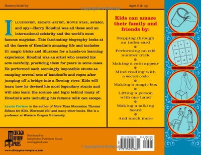 Harry Houdini for Kids: His Life and Adventures with 21 Magic Tricks and Illusions (29) (For Kids series)