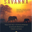 Secrets of the Savanna: Twenty-three Years in the African Wilderness Unraveling the Mysteries of Elephants and People