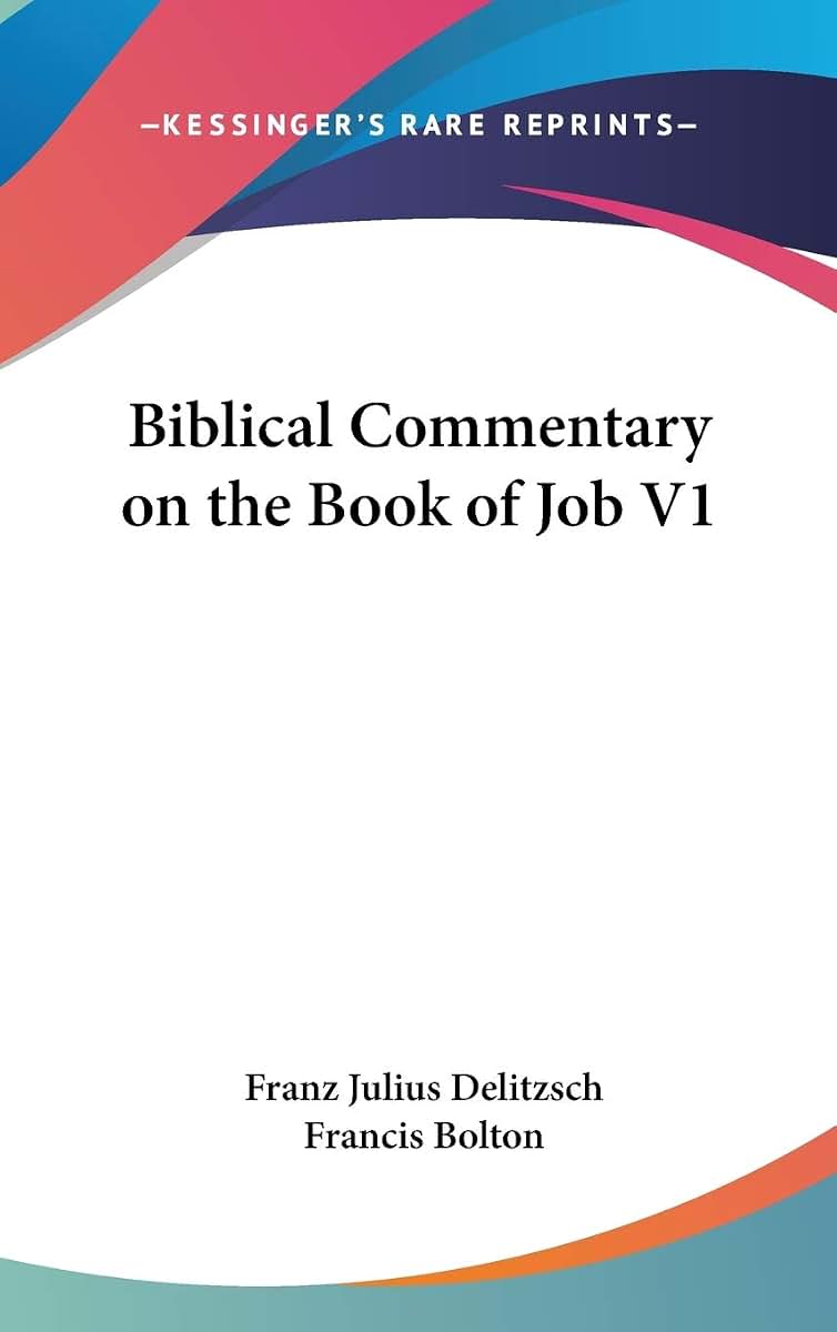 Biblical Commentary on the Book of Job V1