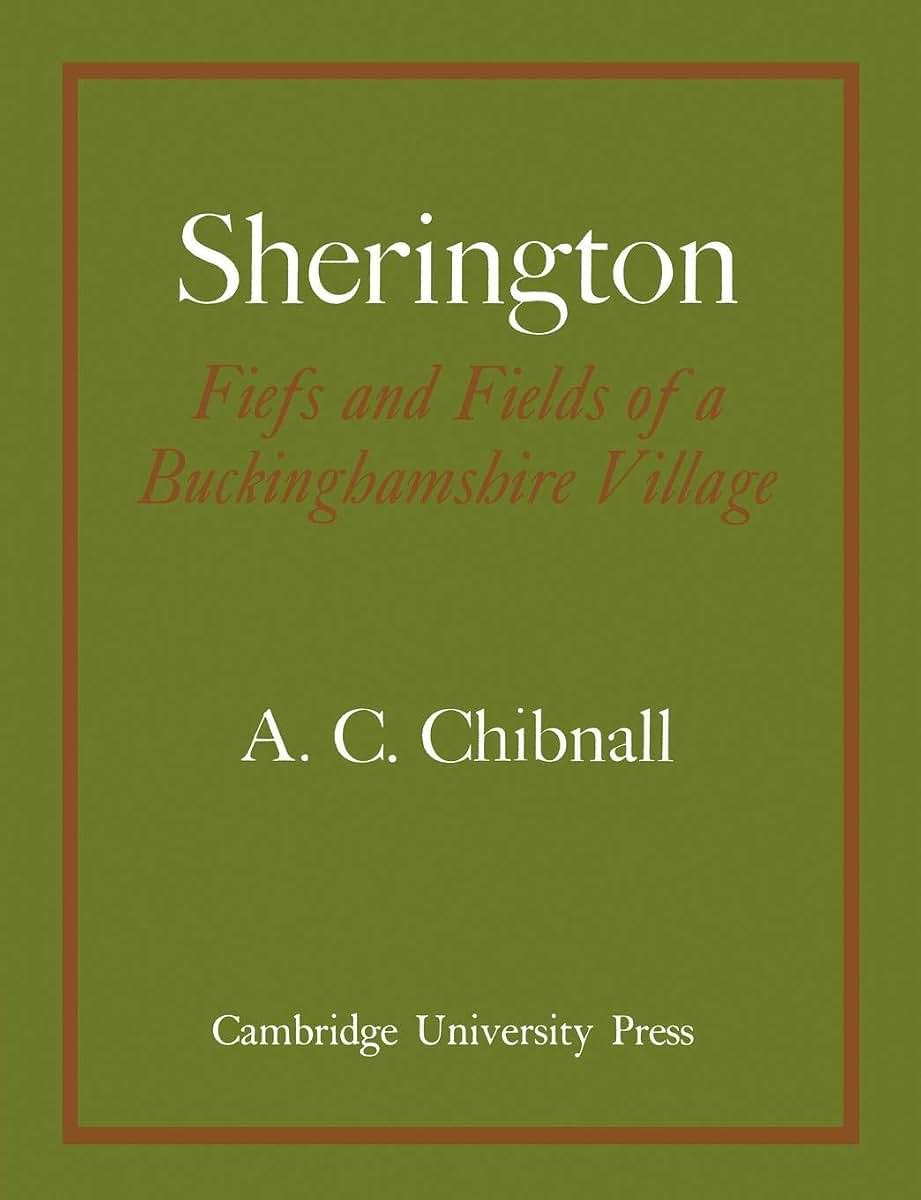 Sherington Fiefs and Fields of a Buckinghamshire Village