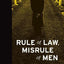 Rule of Law, Misrule of Men (Boston Review Books)