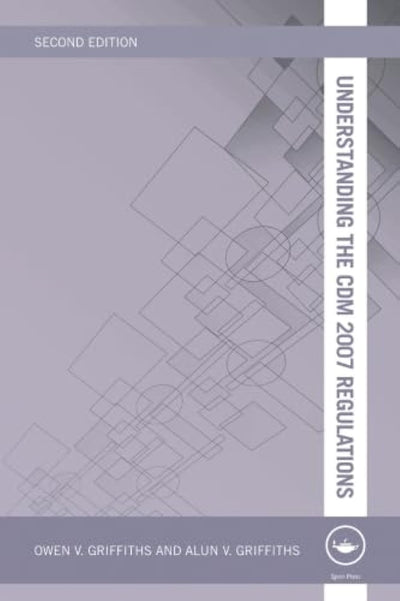 Understanding the CDM 2007 Regulations (Understanding Construction)