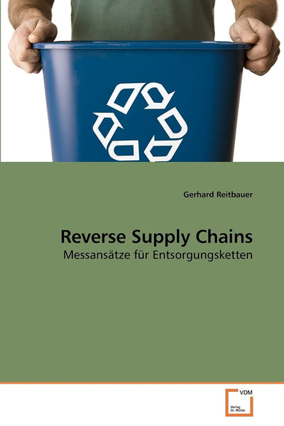 Reverse Supply Chains: Messanstze fr Entsorgungsketten (German Edition)