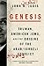 Genesis: Truman, American Jews, and the Origins of the Arab/Israeli Conflict