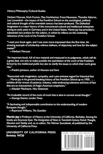 The Dialectical Imagination: A History of the Frankfurt School and the Institute of Social Research, 1923-1950 (Weimar and Now: German Cultural Criticism) (Volume 10)