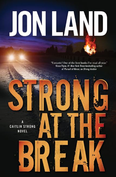 Strong at the Break: A Caitlin Strong Novel (Caitlin Strong Novels)