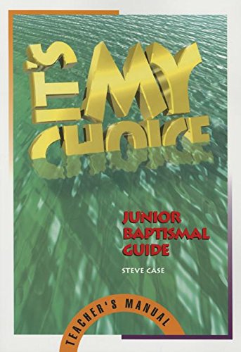 It's My Choice: Junior Baptismal Guide
