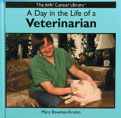 A Day in the Life of a Veterinarian (Kids' Career Library)