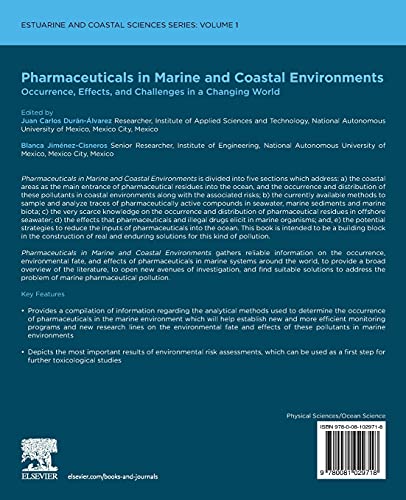 Pharmaceuticals in Marine and Coastal Environments: Occurrence, Effects, and Challenges in a Changing World (Volume 1) (Estuarine and Coastal Sciences Series, Volume 1)
