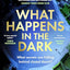HQ What Happens in the Dark.