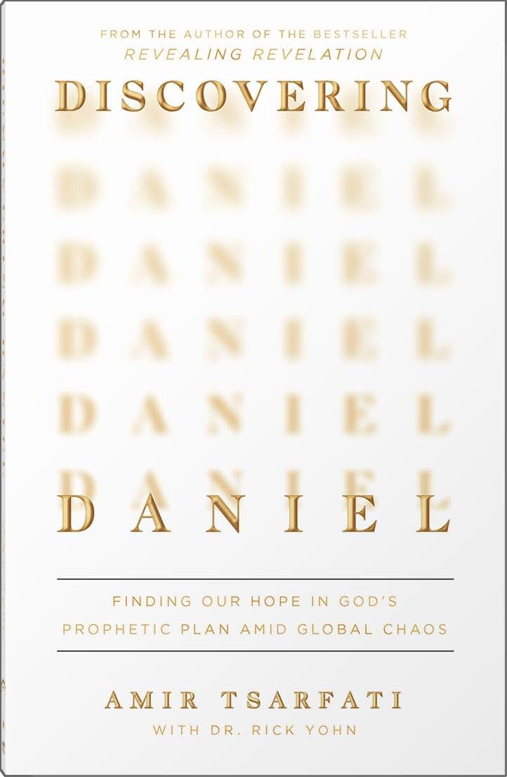 Discovering Daniel: Finding Our Hope in Gods Prophetic Plan Amid Global Chaos