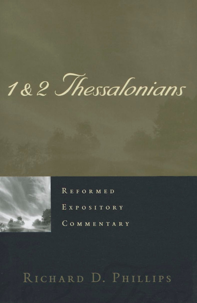 1 & 2 Thessalonians (Reformed Expository Commentary)