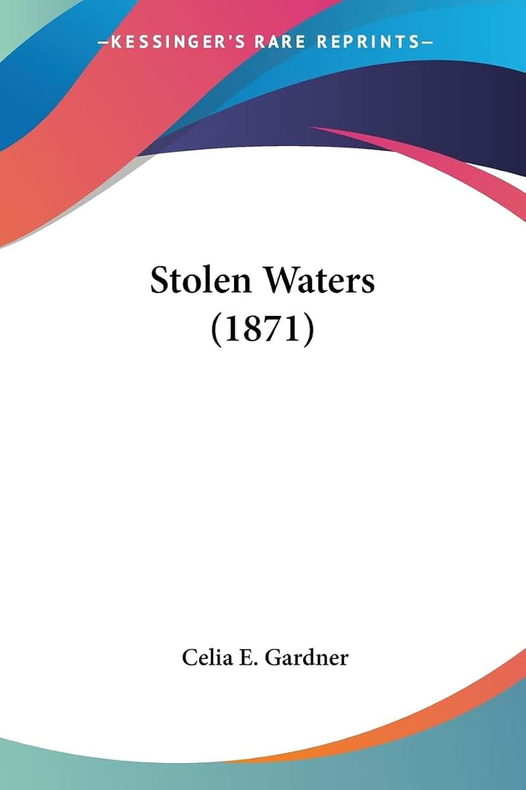Stolen Waters (1871)