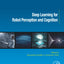 Deep Learning for Robot Perception and Cognition