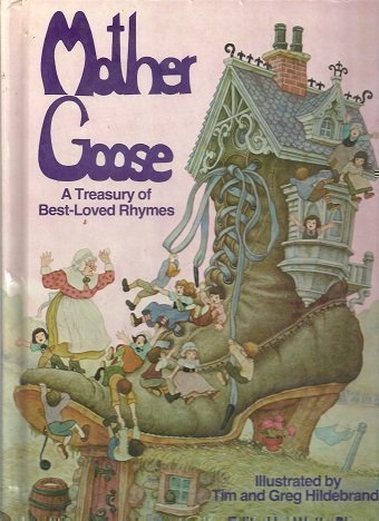 Mother Goose: A Treasury of Best-loved Rhymes by Watty Piper
