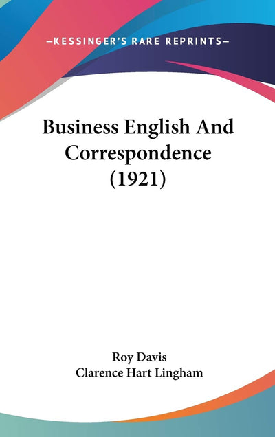 Business English And Correspondence (1921)