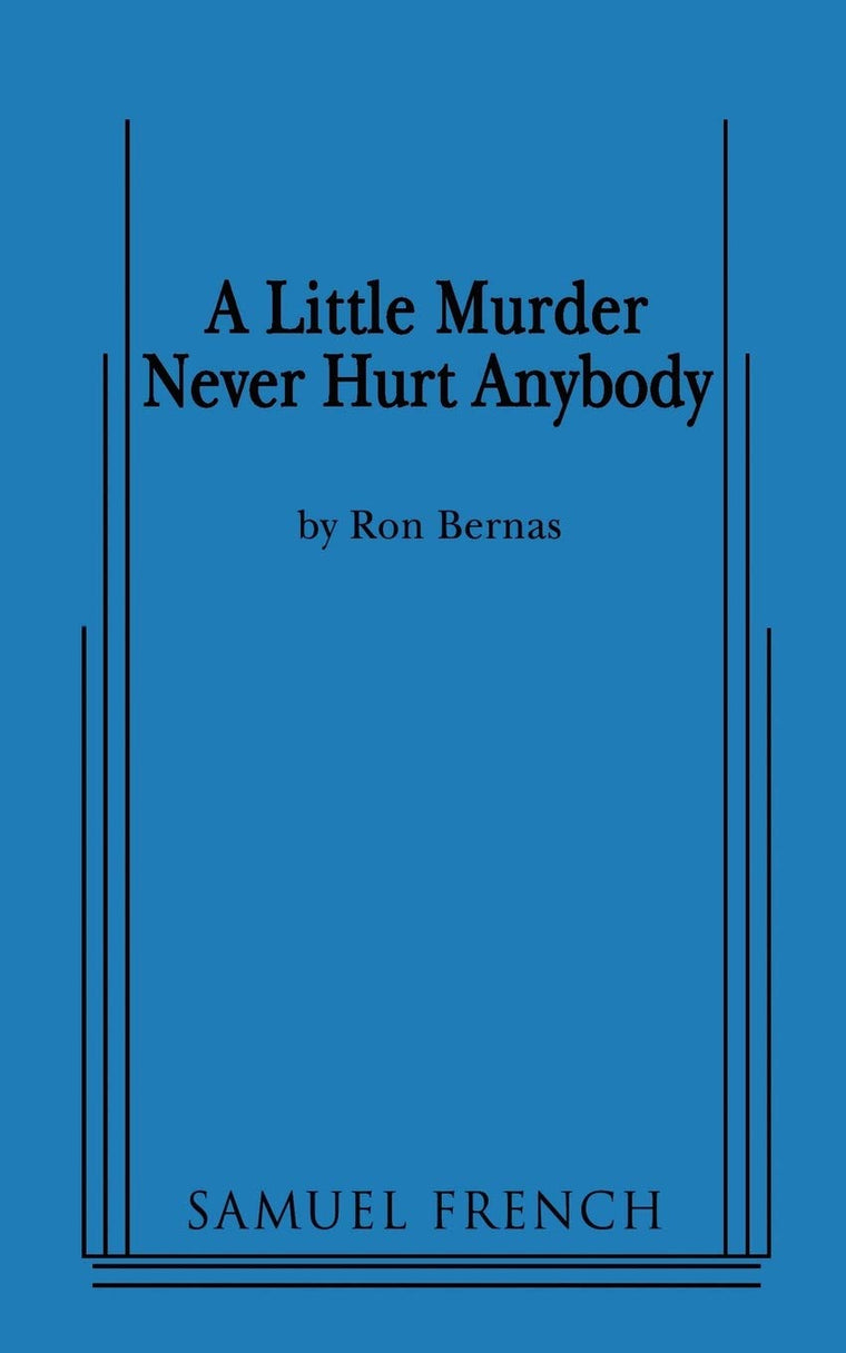A Little Murder Never Hurt Anybody