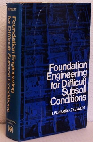 Foundation engineering for difficult subsoil conditions