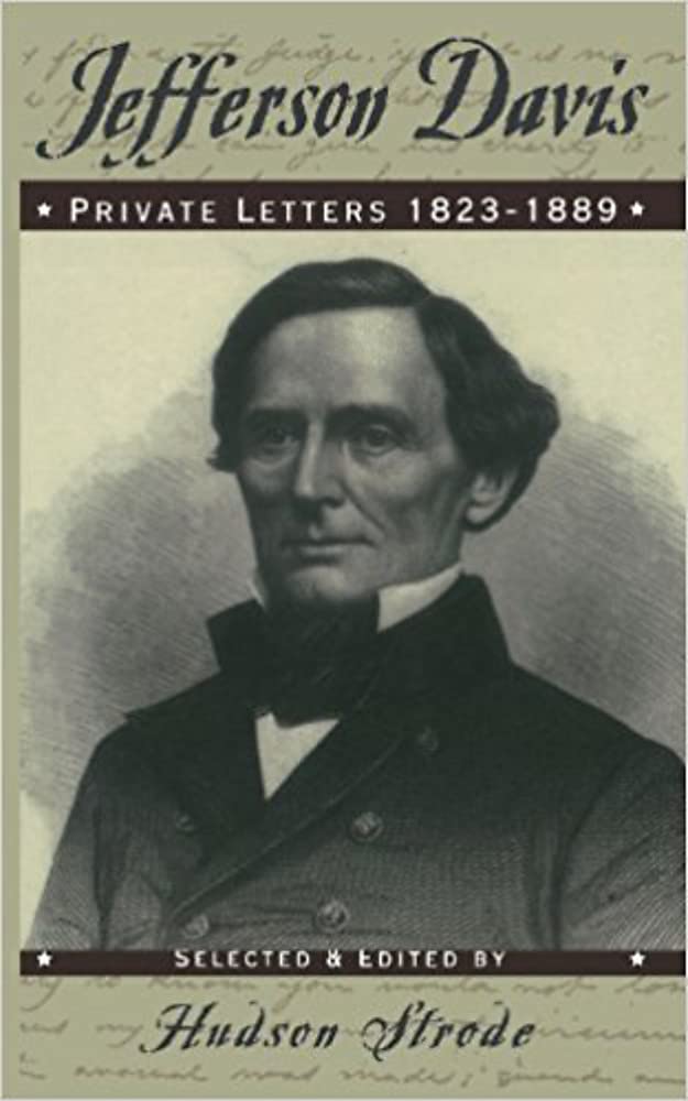 Jefferson Davis: Private Letters, 1823-1889