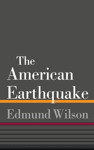 The American Earthquake by Wilson, Edmund