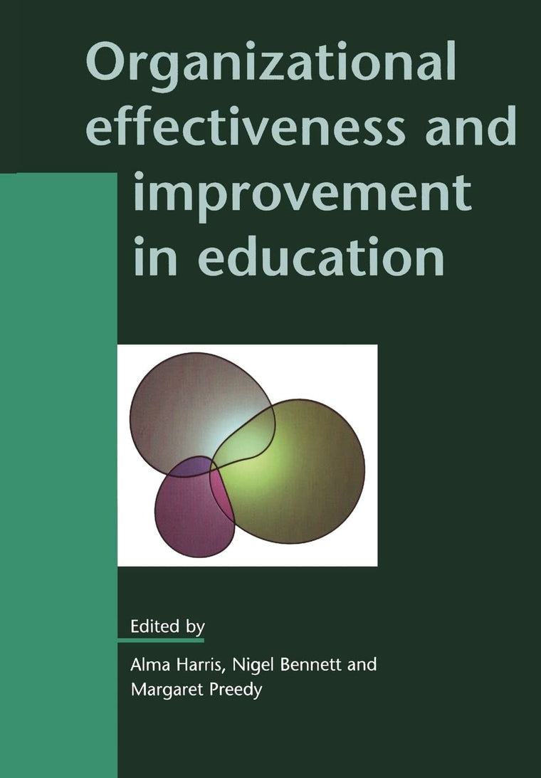 Organizational Effectiveness And Improvement In Education (Leadership and Management in Education)